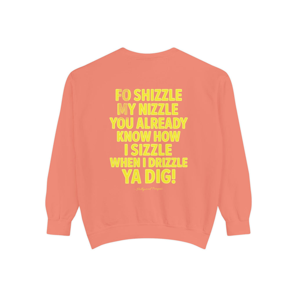 'Fo Shizzle My Nizzle' Yellow Text Crewneck