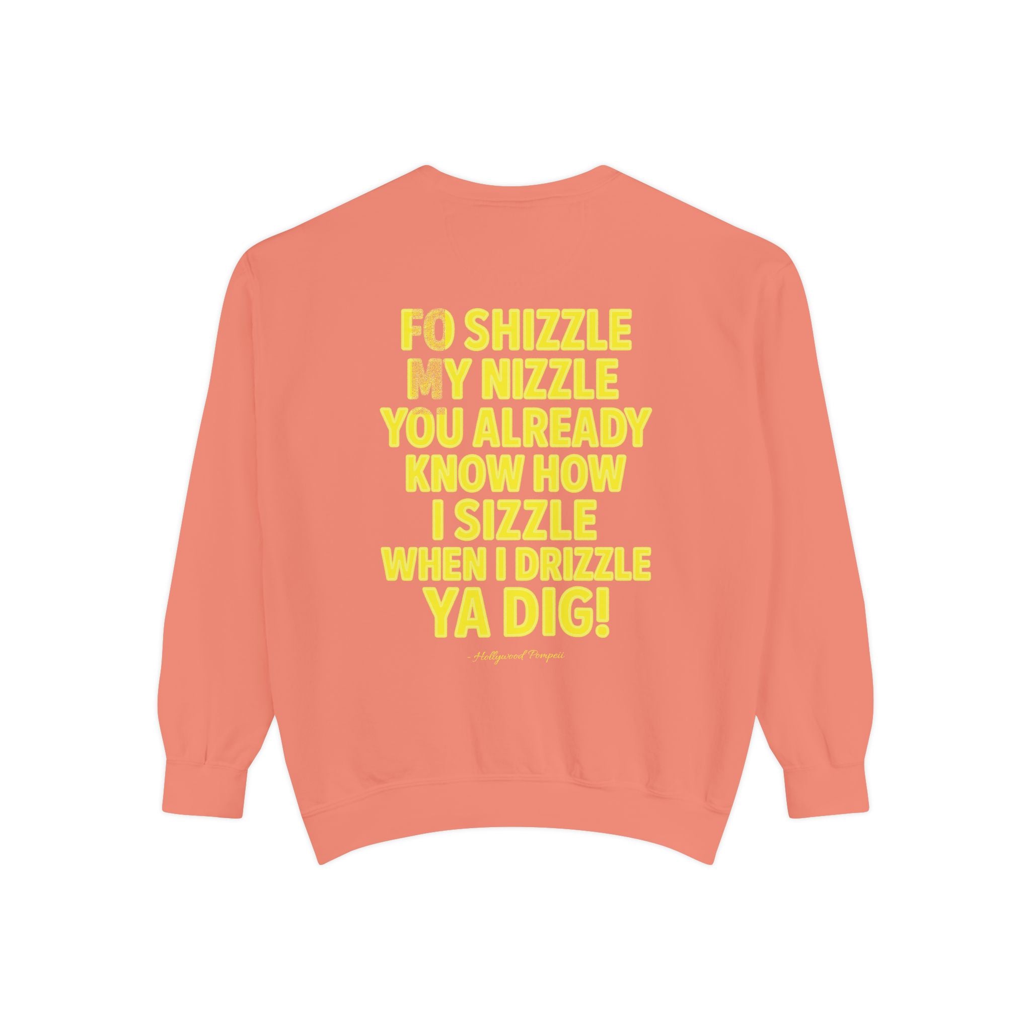 'Fo Shizzle My Nizzle' Yellow Text Crewneck