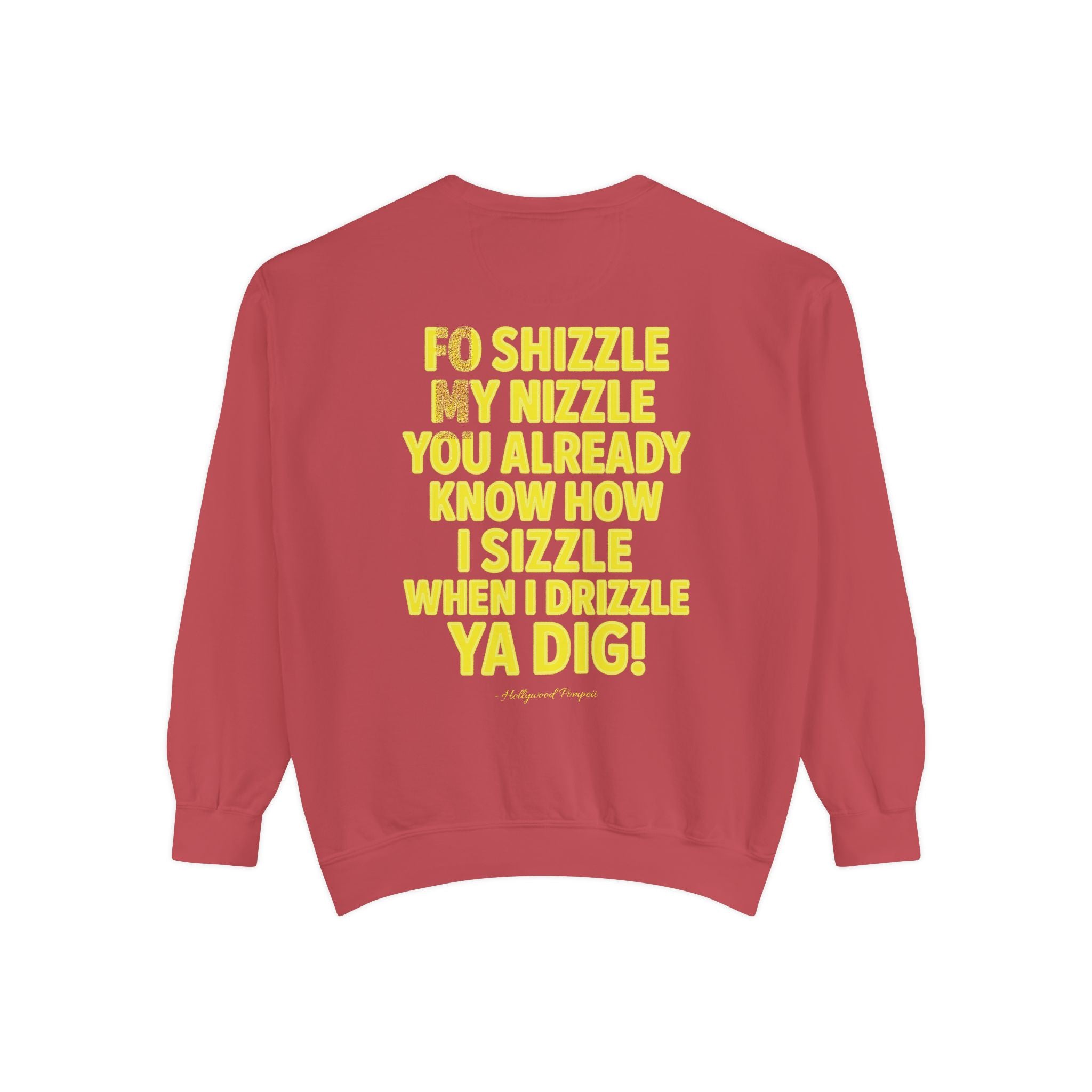 'Fo Shizzle My Nizzle' Yellow Text Crewneck
