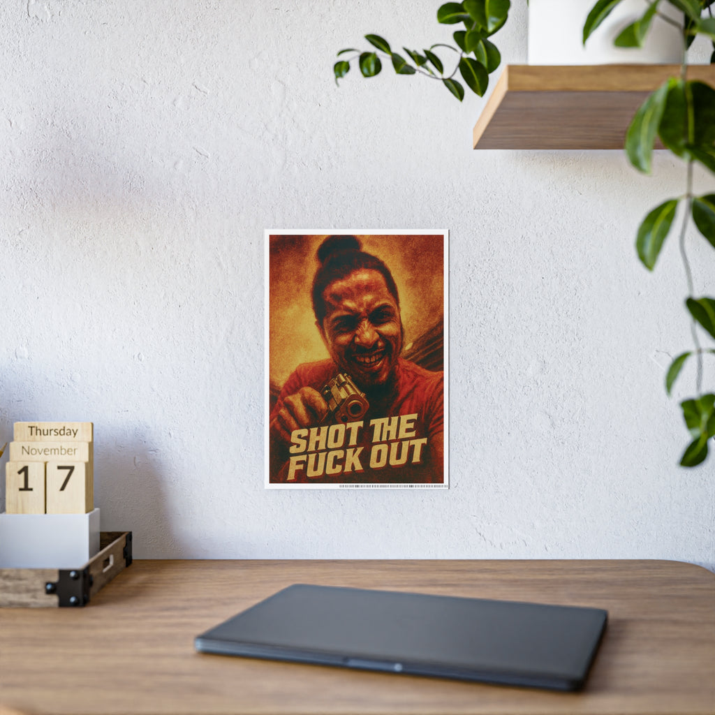 Vintage “Shot the Fuck Out” Poster