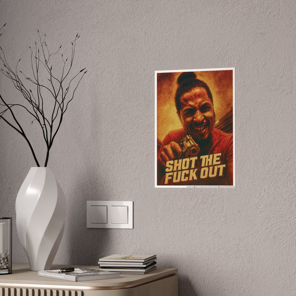 Vintage “Shot the Fuck Out” Poster