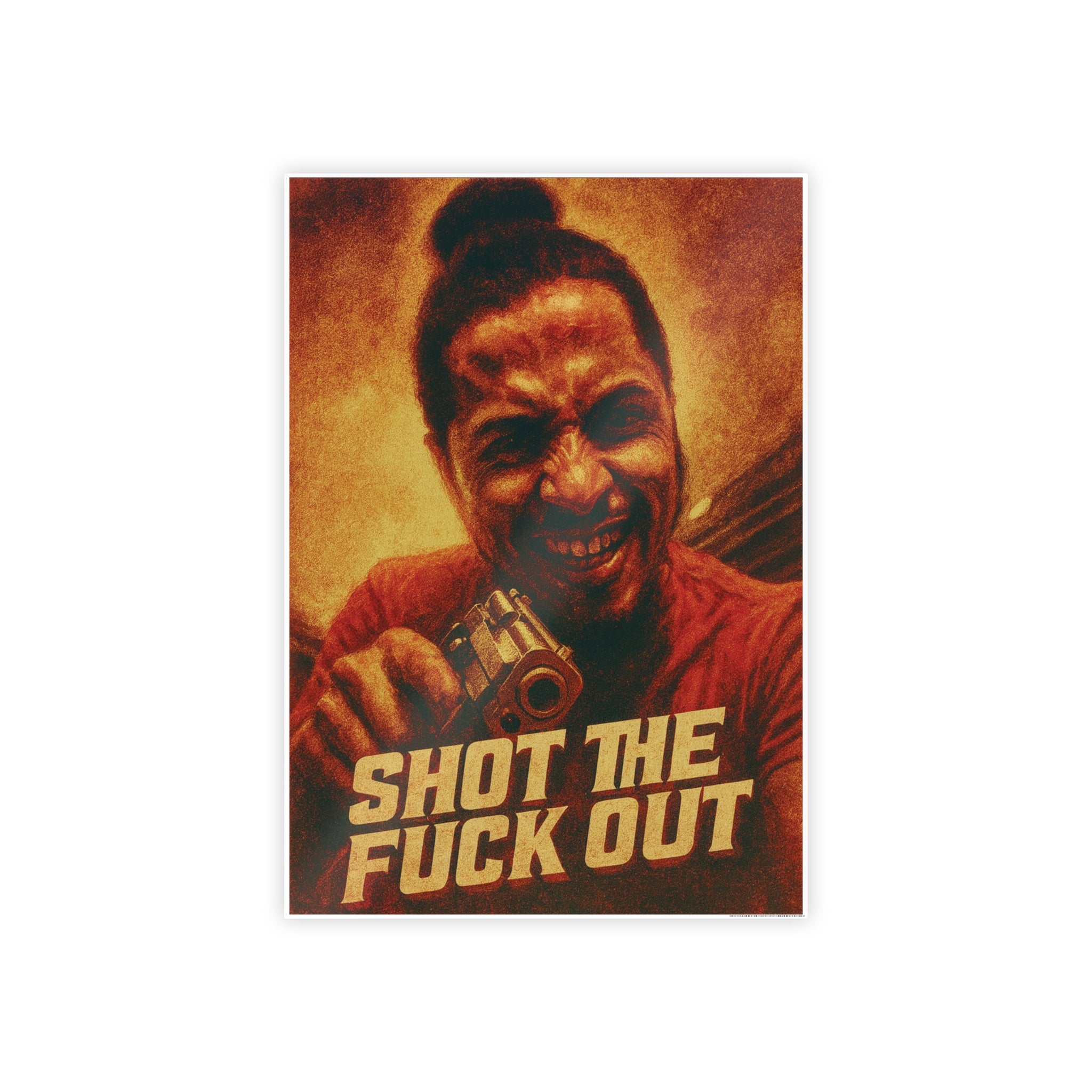 Vintage “Shot the Fuck Out” Poster
