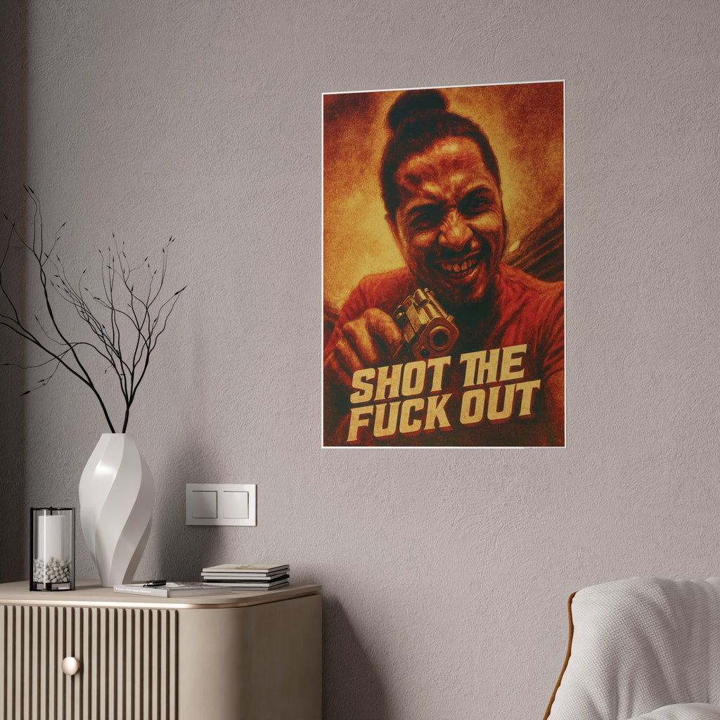 Vintage “Shot the Fuck Out” Poster