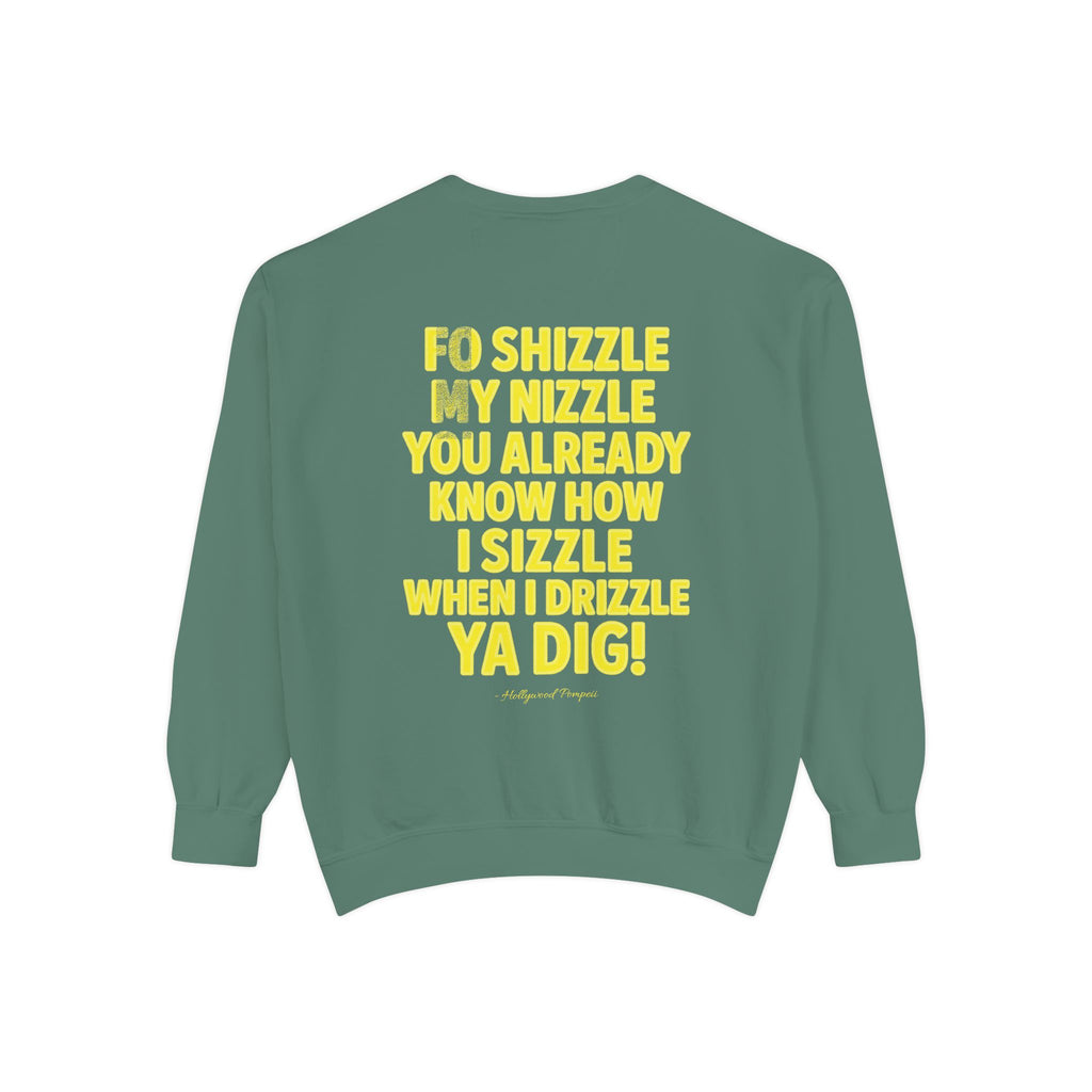 'Fo Shizzle My Nizzle' Yellow Text Crewneck